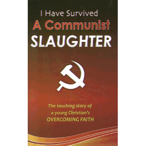 I Have Survived A Communist Slaughter